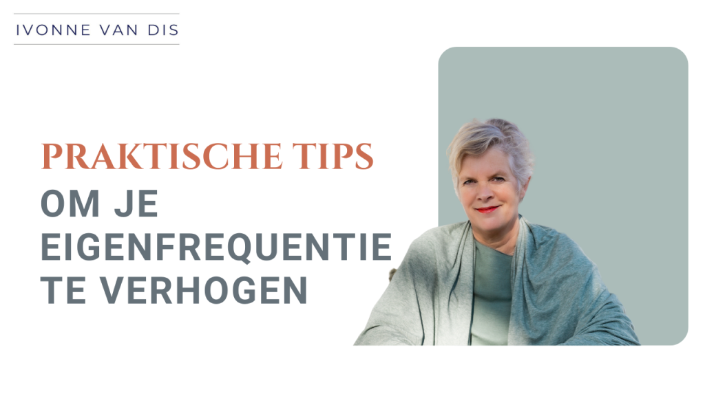 Praktische Tips eigenfrequentie verhogen