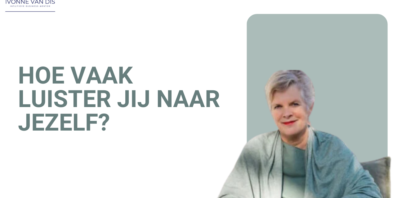 Luister naar jezelf